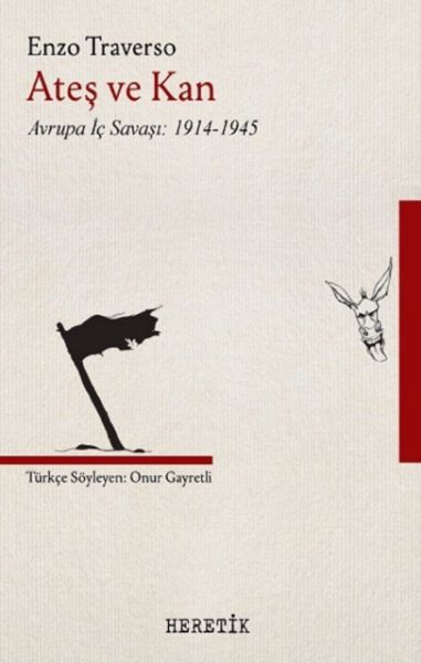 Ateş ve Kan  Avrupa İç Savaşı 19141945