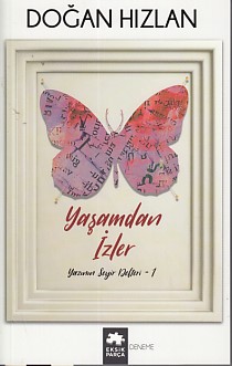 Yazının Seyir Defteri 1  Yaşamdan İzler