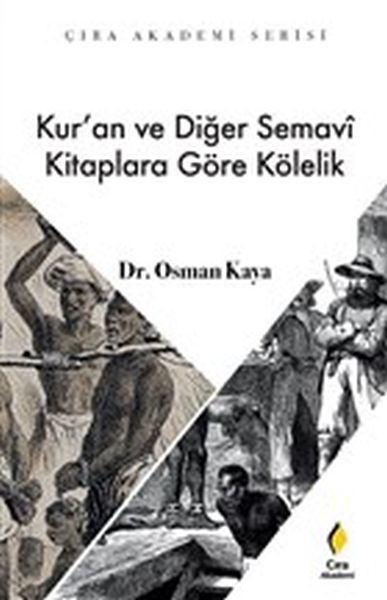 Kuran ve Diğer Semavi Kitaplara Göre Kölelik