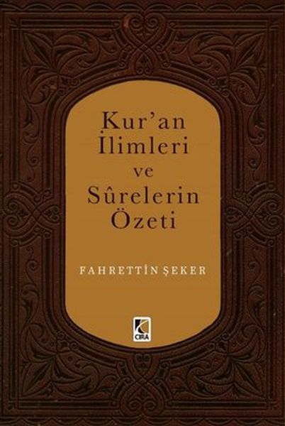 Kuran İlimleri ve Surelerin Özeti