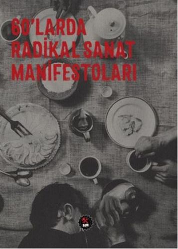 60larda Radikal Sanat Manifestoları