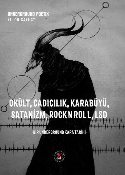 Underground PoetixOkült Cadıcılık Karabüyü Satanizm RockNRoll LSD