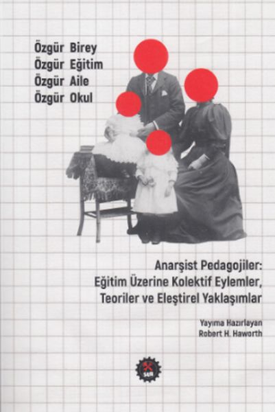 Anarşist Pedagojiler  Eğitim Üzerine Kolektif EylemlerTeoriler ve Eleştirel Yaklaşımlar