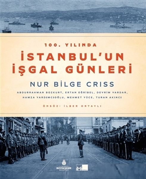 100 Yılında İstanbulun İşgal Günleri Ciltli