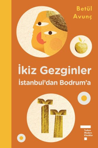 İkiz Gezginler İstanbuldan Bodruma Ciltli