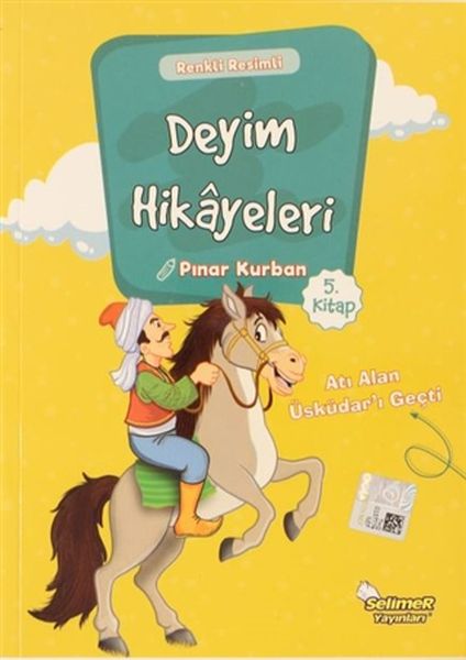 Deyim Hikayeleri  Atı Alan ÜsküdarI Geçti