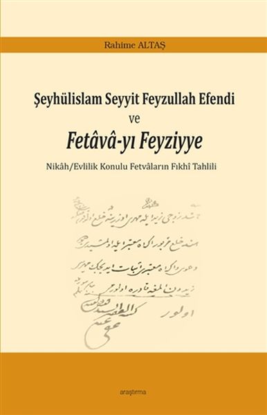 Şeyhülislam Seyyit Feyzullah Efendi ve Fetavayı Feyziyye