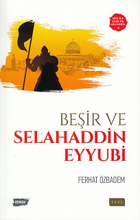 Düş ile Gerçek Arasında 2  Beşir ve Selahaddin Eyyubi