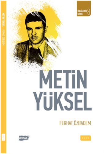 Öncülerin İzinde 8  Metin Yüksel