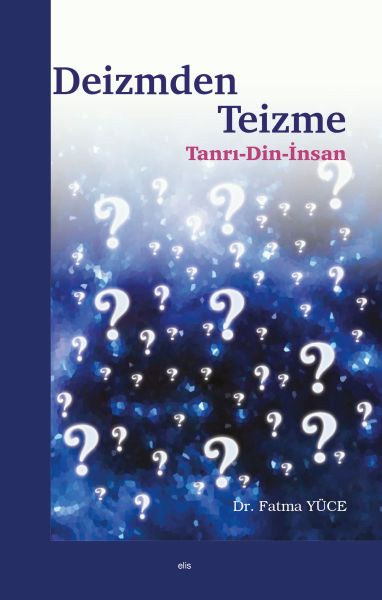 Deizmden Teizme  TanrıDinİnsan