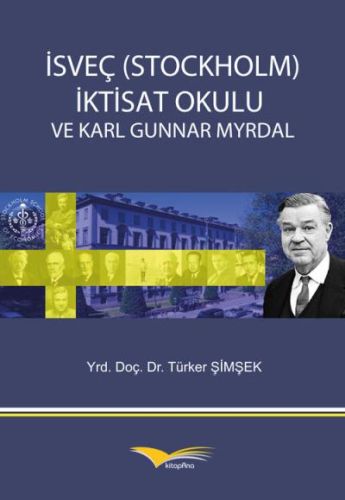 İsveç Stockholm İktisat Okulu ve Karl Gunnar Myrdal