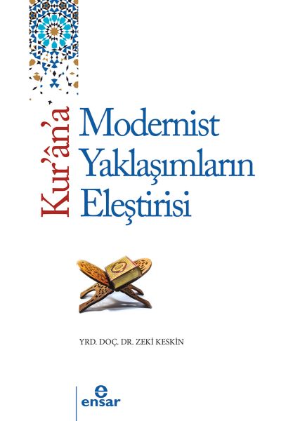 Kurana Tarihsel ve Modern Yaklaşımların Eleştirisi