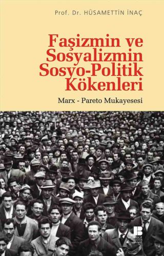 Faşizmin ve Sosyalizmin SosyoPolitik Kökenleri