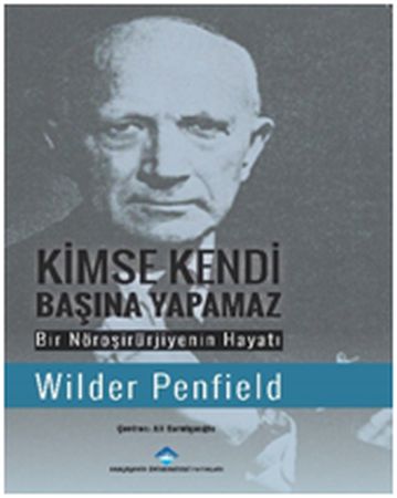 Kimse Kendi Başına Yapamaz