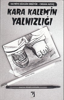 Kara Kalemin Yalnızlığı