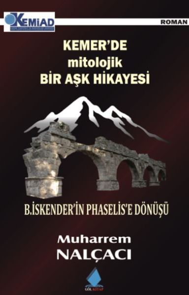 Kemerde Mitolojik Bir Aşk Hikayesi