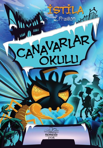 Canavarlar Okulu  İstila Ciltli