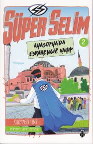 Süper Selim  2 AyasofyaDa Esrarengiz Kayıp