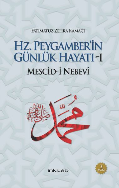 Hz Peygamberin Günlük Hayatı 1  Mescidi Nebevi