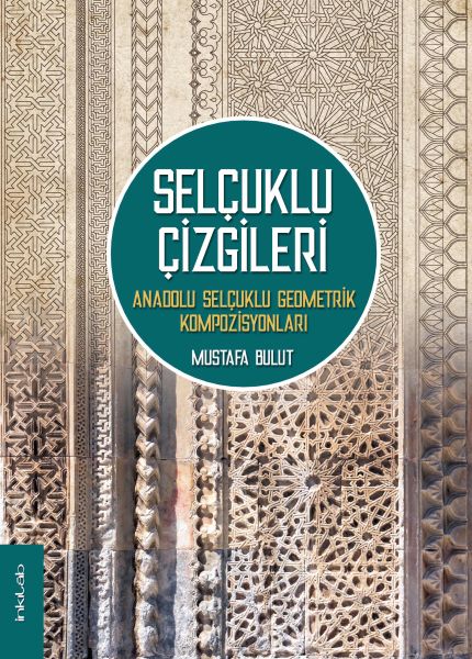 Selçuklu Çizgileri Anadolu Selçuklu Geometrik Kompozisyonları