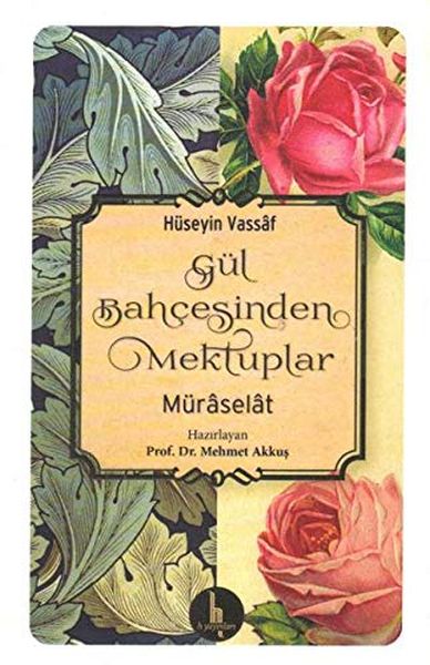 Gül Bahçesinden Mektuplar  Müraselat