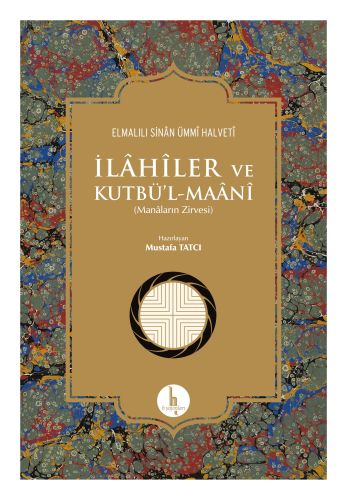 İlahiler ve Kutbül  Maani  Manaların Zirvesi Ciltli