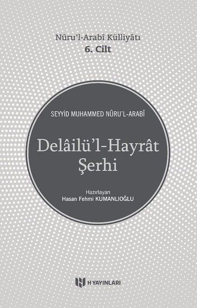 DelailülHayrat Şerhi  NurulArabi Külliyatı 6 Cilt