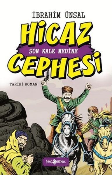 Hicaz Cephesi Son Kale Medine  Cepheden Cepheye 5