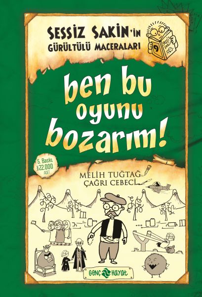 Sessiz Sakinin Gürültülü Maceraları 09  Ben Bu Oyunu Bozarım Ciltli