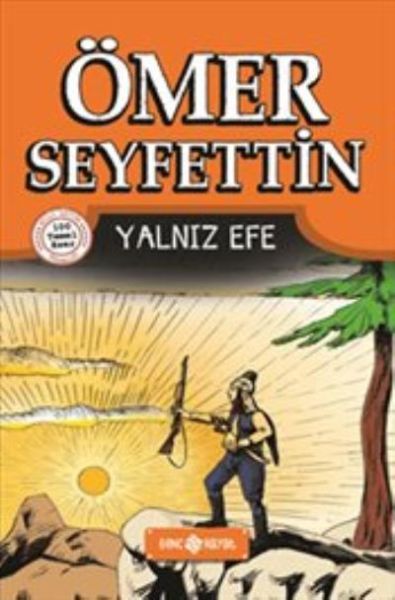 Ömer Seyfettin Hikayeleri 5  Yalnız Efe