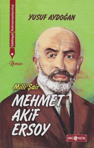 Edebiyat Kahramanlarımız 1  Mehmet Akif Ersoy