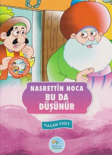 Nasrettin Hoca Fıkraları Serisi  Bu Da Düşünür