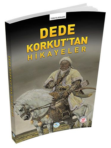 Türk Klasikleri  Dede Korkuttan Hikayeler