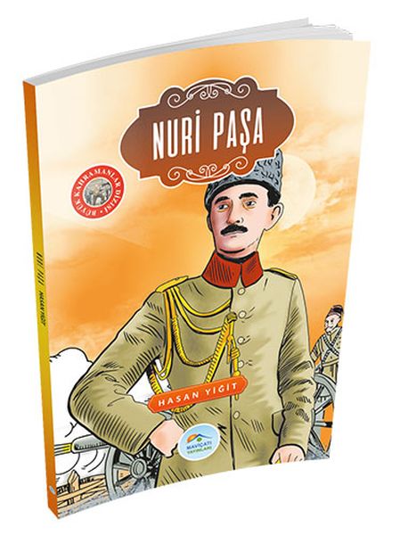 Büyük Kahramanlar  Nuri Paşa