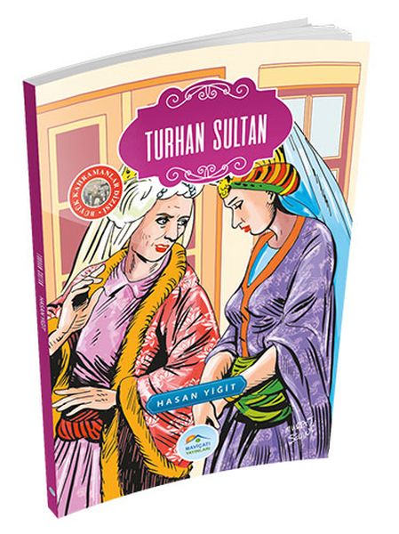 Büyük Kahramanlar  Turhan Sultan