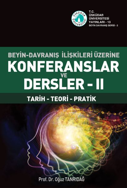 BeyinDavranış İlişkileri Üzerine Konferanslar ve Dersler II