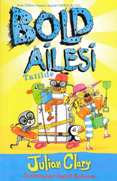 Bold Ailesi Tatilde