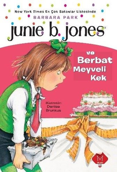 Junie B Jones ve Berbat Meyveli Kek