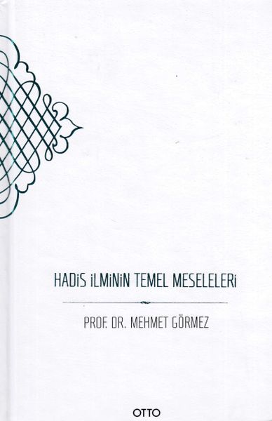 Hadis İlminin Temel Meseleleri  Ciltli