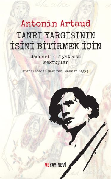 Tanrı Yargısının İşini Bitirmek İçin  Gaddarlık Tiyatrosu Mektuplar