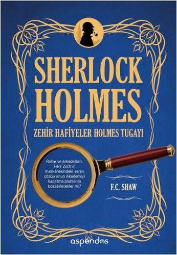 Sherlock Holmes 3  Zehir Hafiyeler Holmes Tugayı