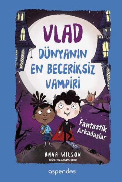 Fantastik Arkadaşlar  Vlad  Dünyanın En Beceriksiz Vampiri 2  Ciltli