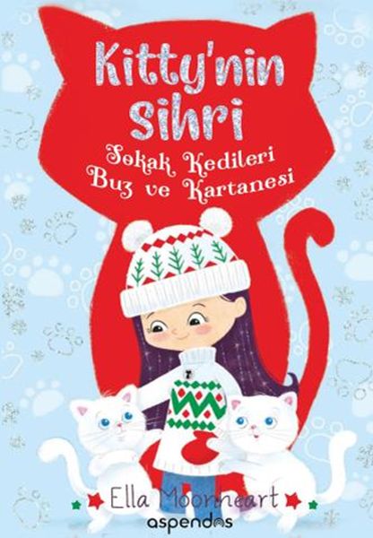 Kittynin Sihri  Sokak Kedileri Buz ve Kartanesi