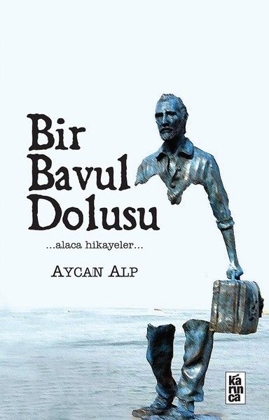 Bir Bavul Dolusu  Alaca Hikayeler