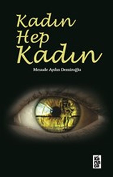 Kadın Hep Kadın