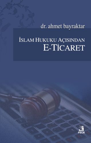 İslam Hukuku Açısından ETicaret