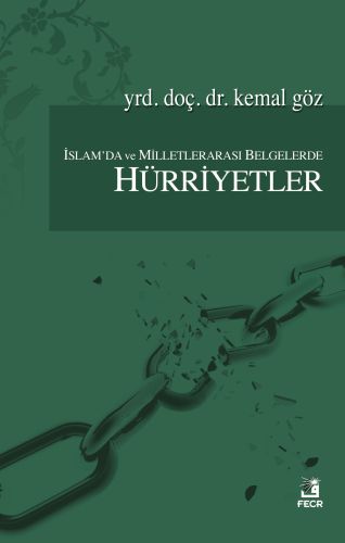 İslamda ve Milletlerarası Belgelerde Hürriyetler