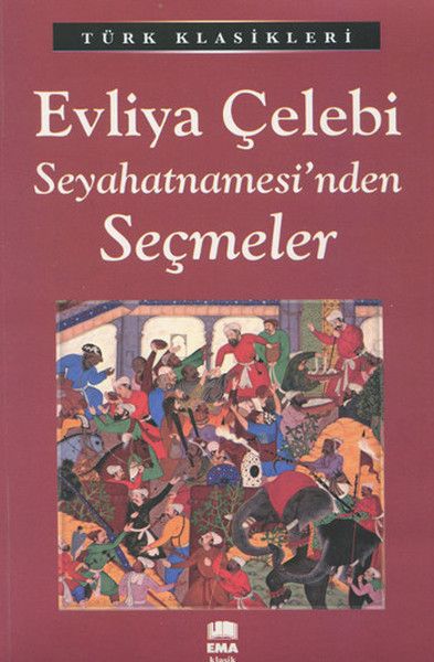 Evliya Çelebi Seyahatnamesinden Seçmeler