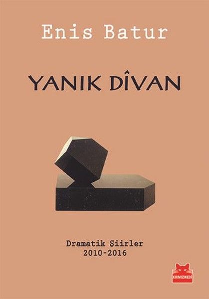 Yanık Divan  Dramatik Şiirler 20102016