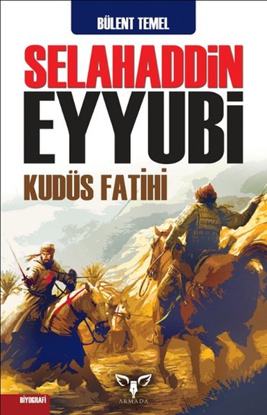 Selahaddin Eyyubi  Kudüs Fatihi